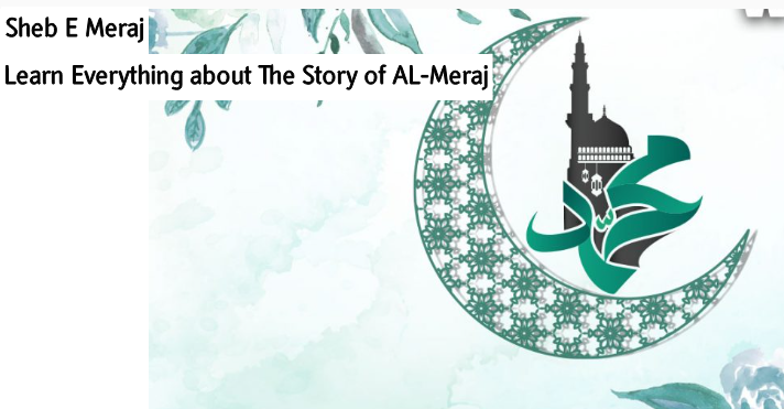 Shab e Miraj 2023 date, Isra and Meraj story, Shab e Miraj significance, How do Muslims celebrate Shab e Miraj